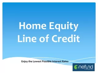 What is a Home equity Line of credit?