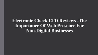 electronic check ltd reviews the importance of web presence for non digital businesses