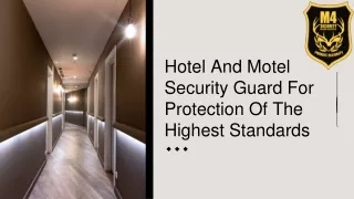 Hotel And Motel Security Guard For Protection Of The Highest Standards