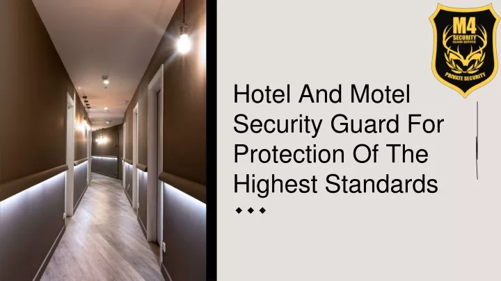 hotel and motel security guard for protection of the highest standards