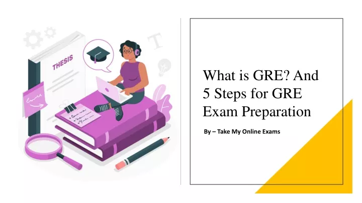 what is gre and 5 steps for gre exam preparation