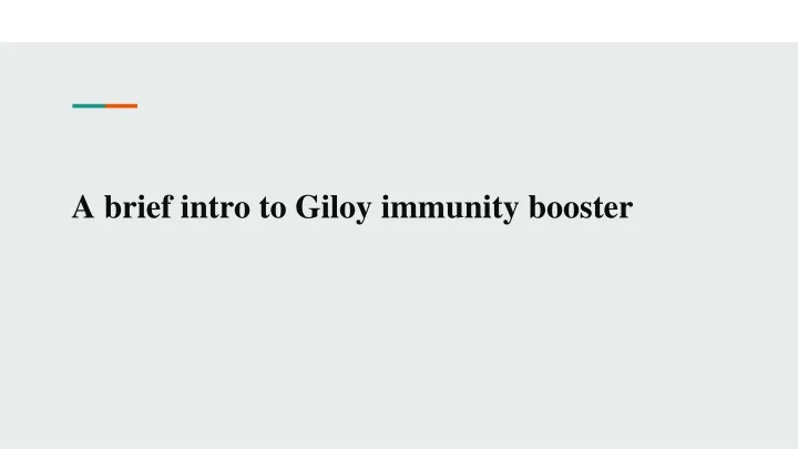 a brief intro to giloy immunity booster