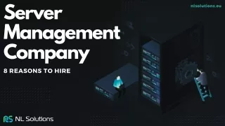Server Management Company - 8 Reasons To Hire