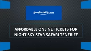 Affordable Online Tickets For Night Sky Star Safari Tenerife
