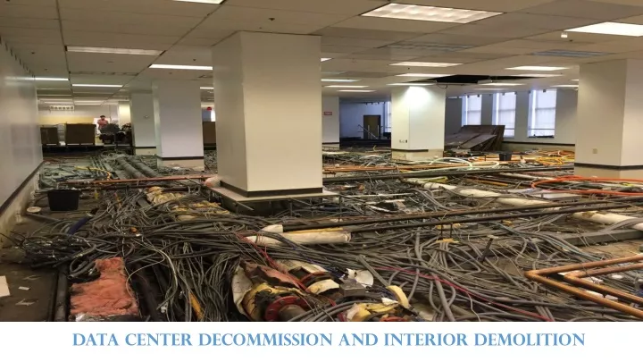 data center decommission and interior demolition