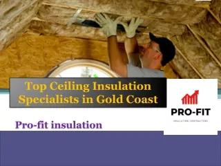 Top Ceiling Insulation Specialists in Gold Coast