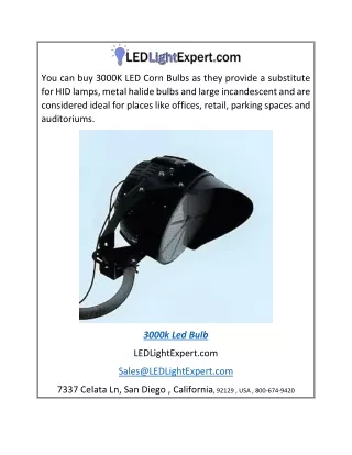 you can buy 3000k led corn bulbs as they provide