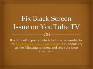 fix black screen issue on youtube tv