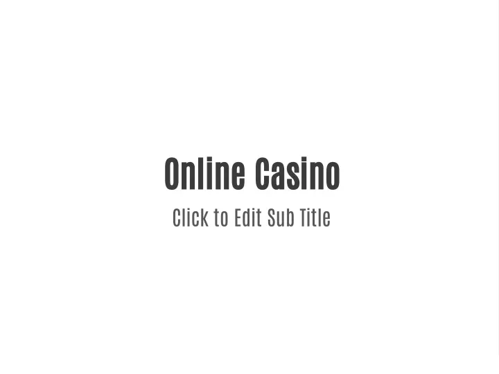 online casino click to edit sub title