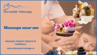 Massage Near Me- Reducing Stress And Increasing Relaxation!