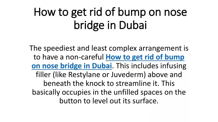 how to get rid of bump on nose bridge in dubai