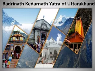 Badrinath Kedarnath Yatra of Uttarakhand