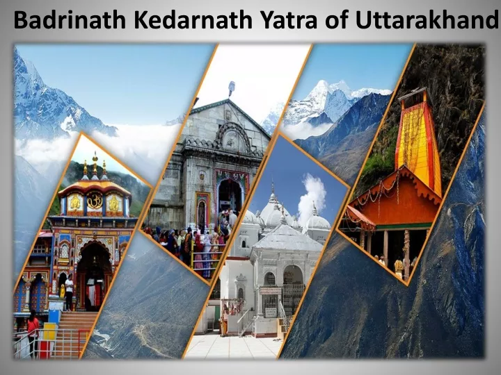 badrinath kedarnath yatra of uttarakhand