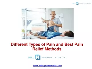 Different Types of Pain and Best Pain Relief Methods