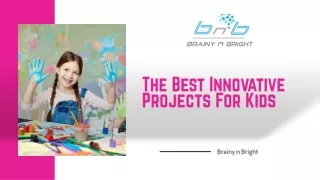 The Best Innovative Projects For Kids