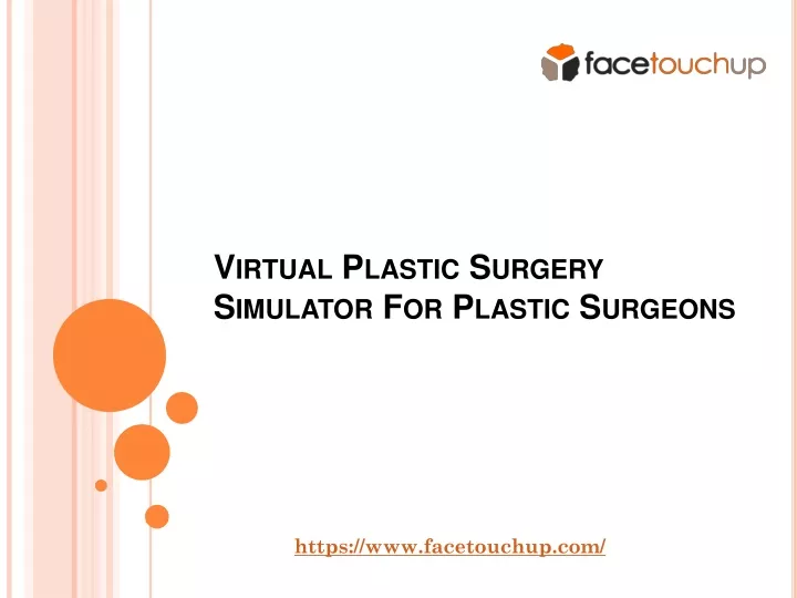 virtual plastic surgery simulator for plastic surgeons