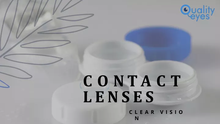 c o n t ac t lenses c l e a r v i s i o n