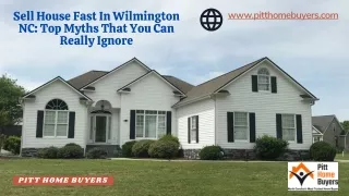 Sell  A House Fast In Wilmington, NC |Pitt Home Buyers