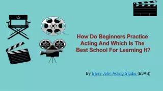 How Do Beginners Practice Acting1