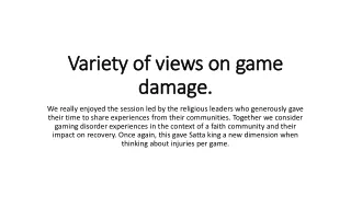 variety of views on game damage