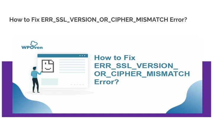 how to fix err ssl version or cipher mismatch