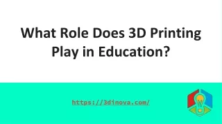 What Role Does 3D Printing Play in Education_