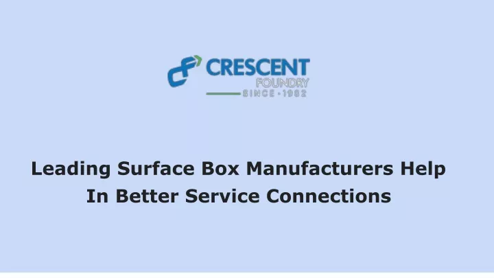 leading surface box manufacturers help in better