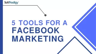 5 tools for a facebook marketing