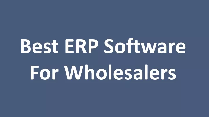 best erp software for wholesalers