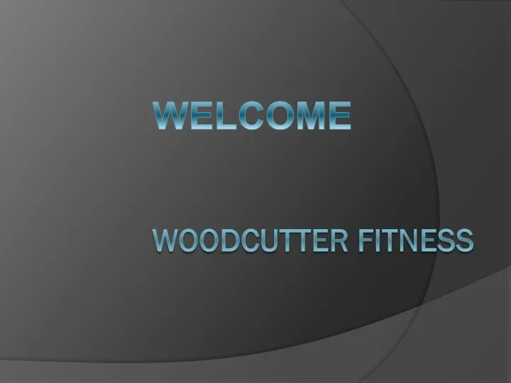 woodcutter fitness