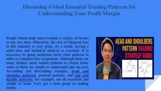 Discussing 4 Most Essential Trading Patterns for Understanding Your Profit Margin