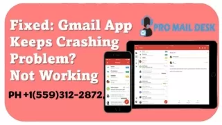 Gmail App Not Working  1(559)312-2872, Fix Gmail App Keeps Crashing Problem