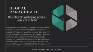 Our company Global Parachem LLP is the best packaging material provider in Delhi (India).
