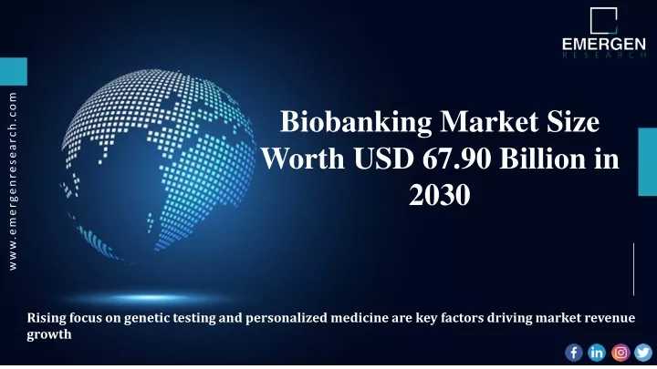 biobanking market size worth usd 67 90 billion