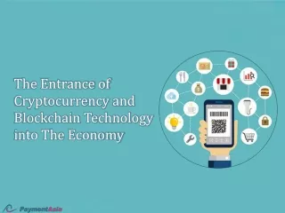 The Entrance of Cryptocurrency and Blockchain Technology into The Economy