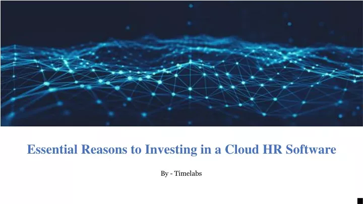essential reasons to investing in a cloud hr software