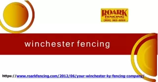 Seek for The Top Quality Winchester Fencing Options for You - Hire Roark Fencing
