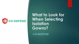 What to Look for When Selecting Isolation Gowns