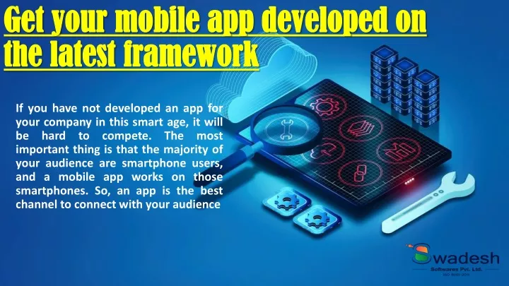 get your mobile app developed on the latest framework