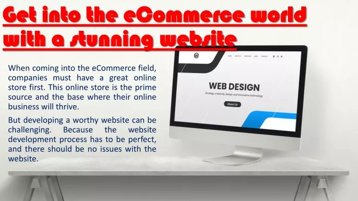 get into the ecommerce world with a stunning website