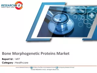 Global Bone Morphogenetic Proteins Market Analysis and Forecast 2021-2027