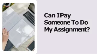 Can I Pay Someone To Do My Assignment?