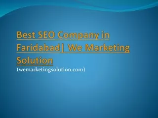 b est seo company in f aridabad we marketing solution