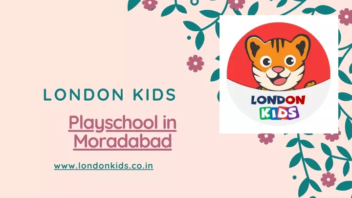 london kids playschool in moradabad