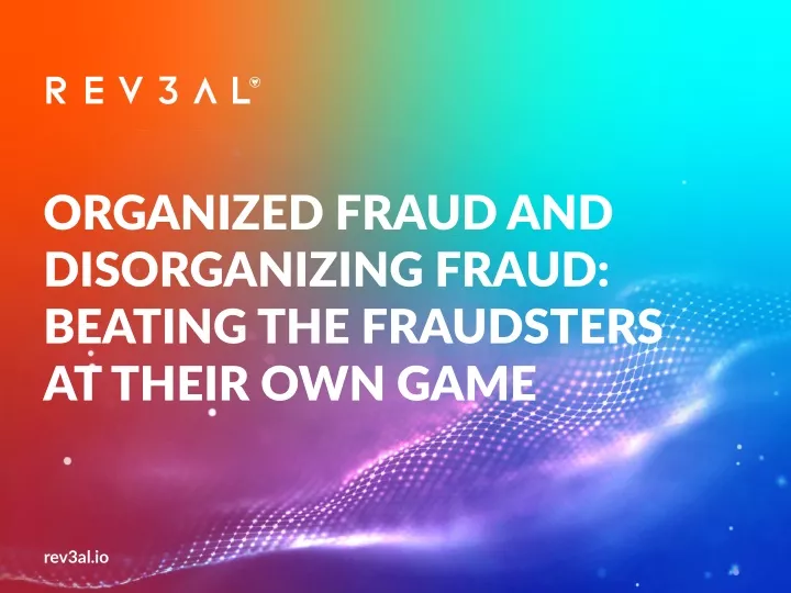 organized fraud and disorganizing fraud beating