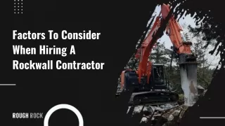 factors to consider when hiring a rockwall contractor