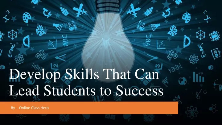 develop skills that can lead students to success