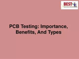 pcb testing importance benefits and types