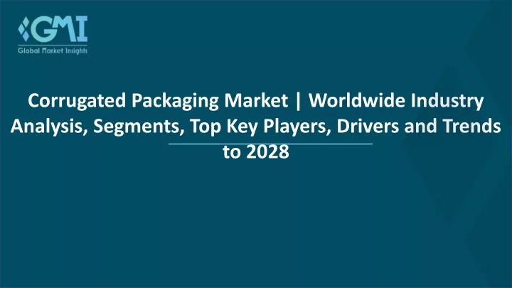 corrugated packaging market worldwide industry