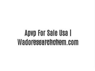 Apvp For Sale Usa | Wadoresearchchem.com